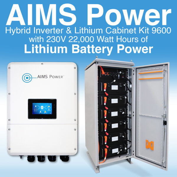 Load image into Gallery viewer, Aims KIT Hybrid Pure Sine Inverter & Lithium Battery Cabinet – 9.6 kW Output 15 kW Solar Capacity | 22,114 Watt Hours Battery Cabinet KITHY96230BAT
